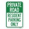 Signmission Reserved Parking Sign Private Road-Res Heavy-Gauge Aluminum Sign, 12" x 18", A-1218-23043 A-1218-23043 - alternate 1